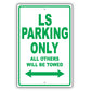 Lincoln Ls Parking Only All Others Will Be Towed Aluminum Decor Garage Sign