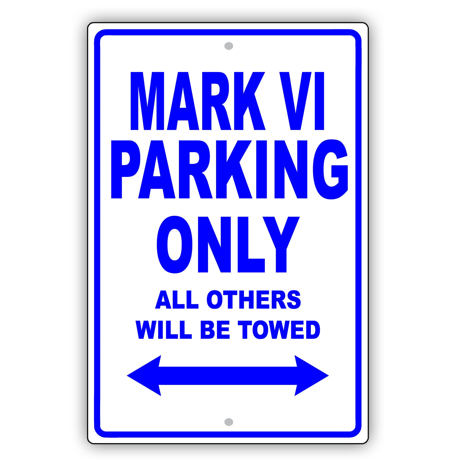 Lincoln Mark Vi Parking Only All Others Will Be Towed Aluminum Decor Garage Sign