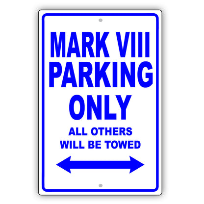 Lincoln Mark Viii Parking Only All Others Will Be Towed Aluminum Decor Garage Sign
