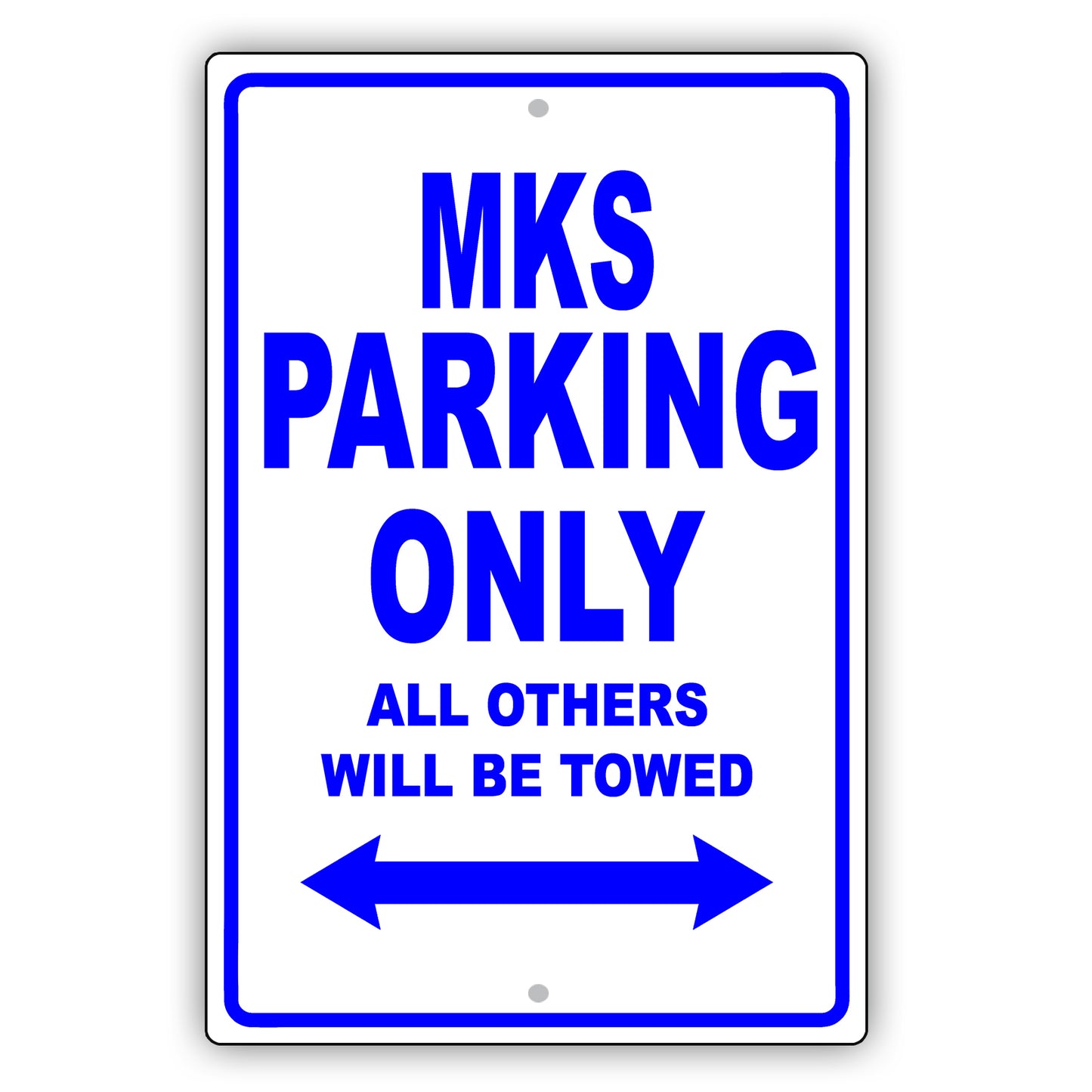 Lincoln Mks Parking Only All Others Will Be Towed Aluminum Decor Garage Sign
