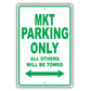 Lincoln Mkt Parking Only All Others Will Be Towed Aluminum Decor Garage Sign