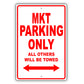 Lincoln Mkt Parking Only All Others Will Be Towed Aluminum Decor Garage Sign