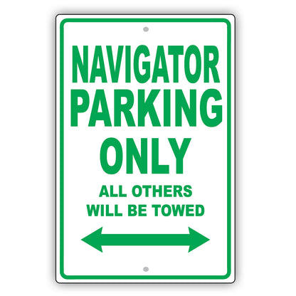 Lincoln Navigator Parking Only All Others Will Be Towed Aluminum Decor Garage Sign