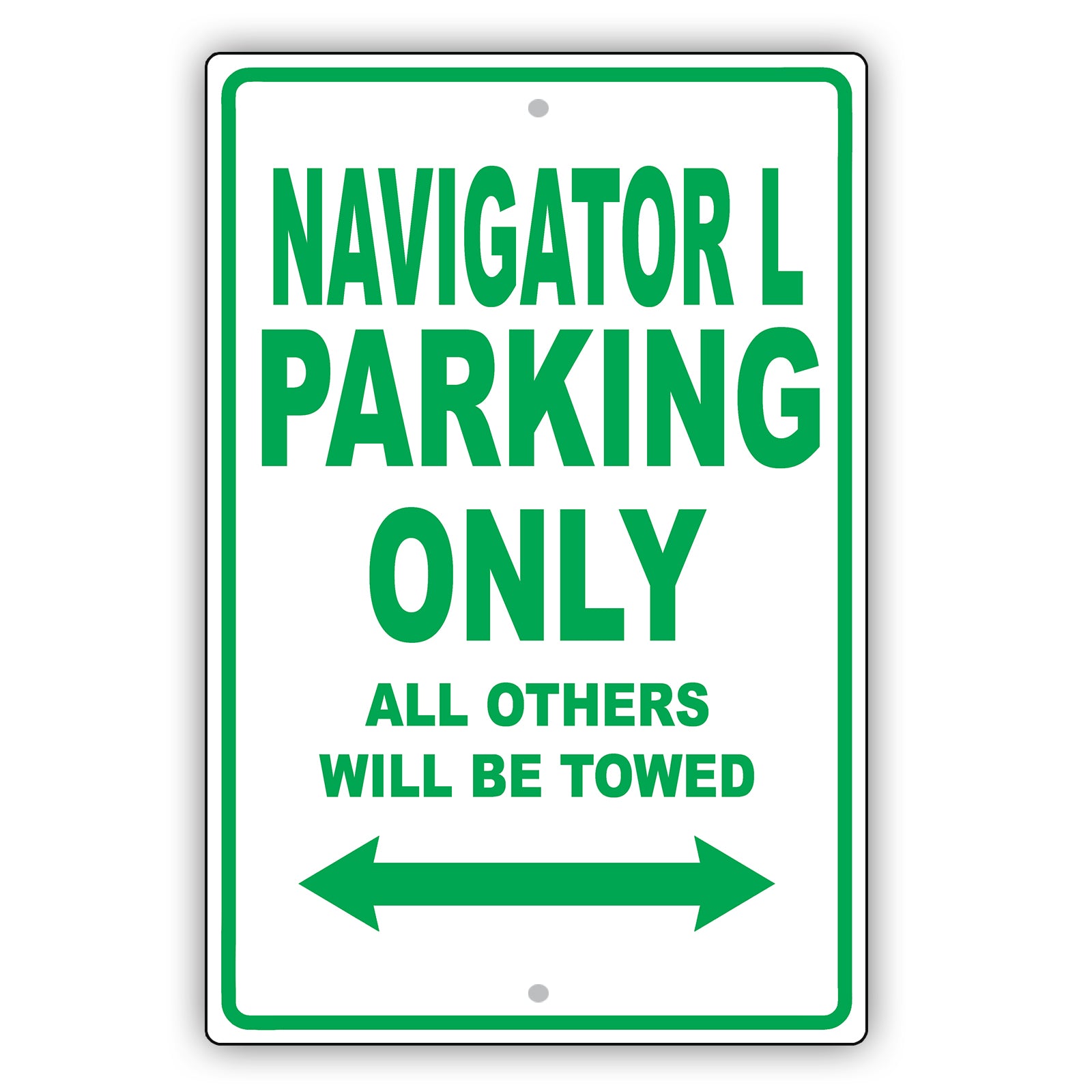 Lincoln Navigator L Parking Only All Others Will Be Towed Aluminum Decor Garage Sign