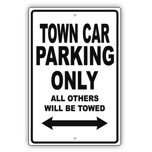Lincoln Town Car Parking Only All Others Will Be Towed Aluminum Decor Garage Sign