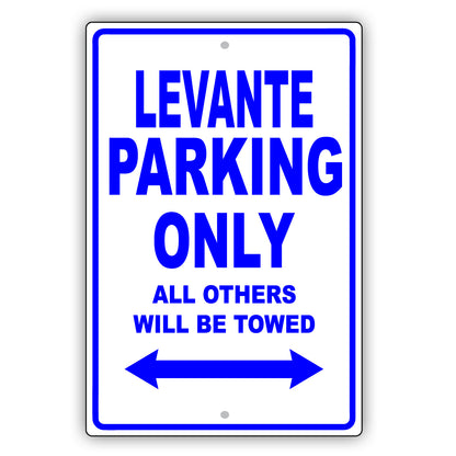 Maserati Levante Parking Only All Others Will Be Towed Aluminum Decor Garage Sign