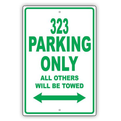 Mazda 323 Parking Only All Others Will Be Towed Aluminum Decor Garage Sign