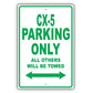 Mazda Cx 5 Parking Only All Others Will Be Towed Aluminum Decor Garage Sign
