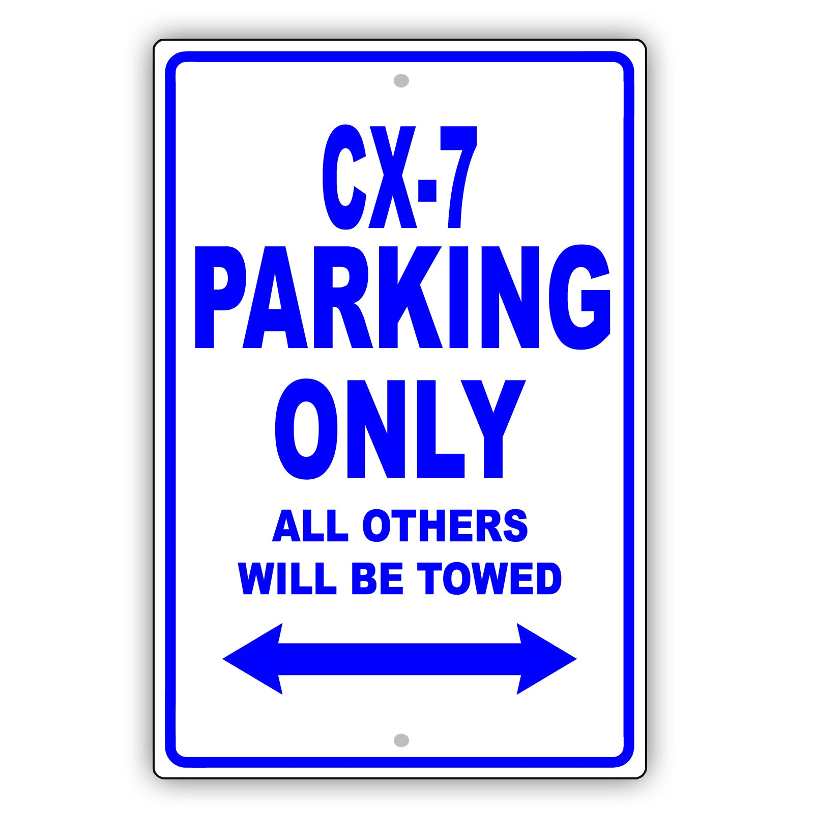 Mazda Cx 7 Parking Only All Others Will Be Towed Aluminum Decor Garage Sign