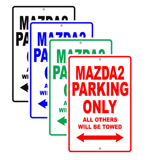 Mazda2 Parking Only All Others Will Be Towed Aluminum Decor Garage Sign