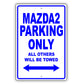 Mazda2 Parking Only All Others Will Be Towed Aluminum Decor Garage Sign