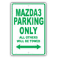 Mazda3 Parking Only All Others Will Be Towed Aluminum Decor Garage Sign