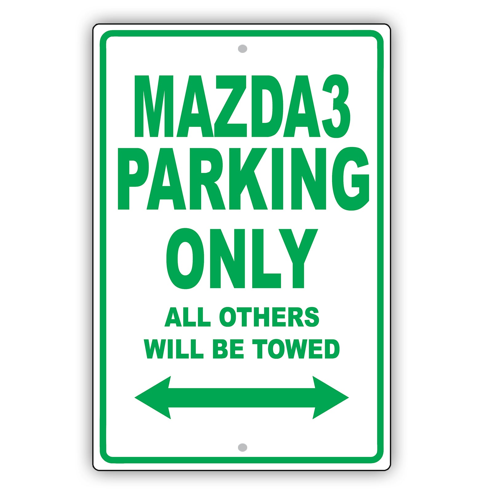 Mazda3 Parking Only All Others Will Be Towed Aluminum Decor Garage Sign