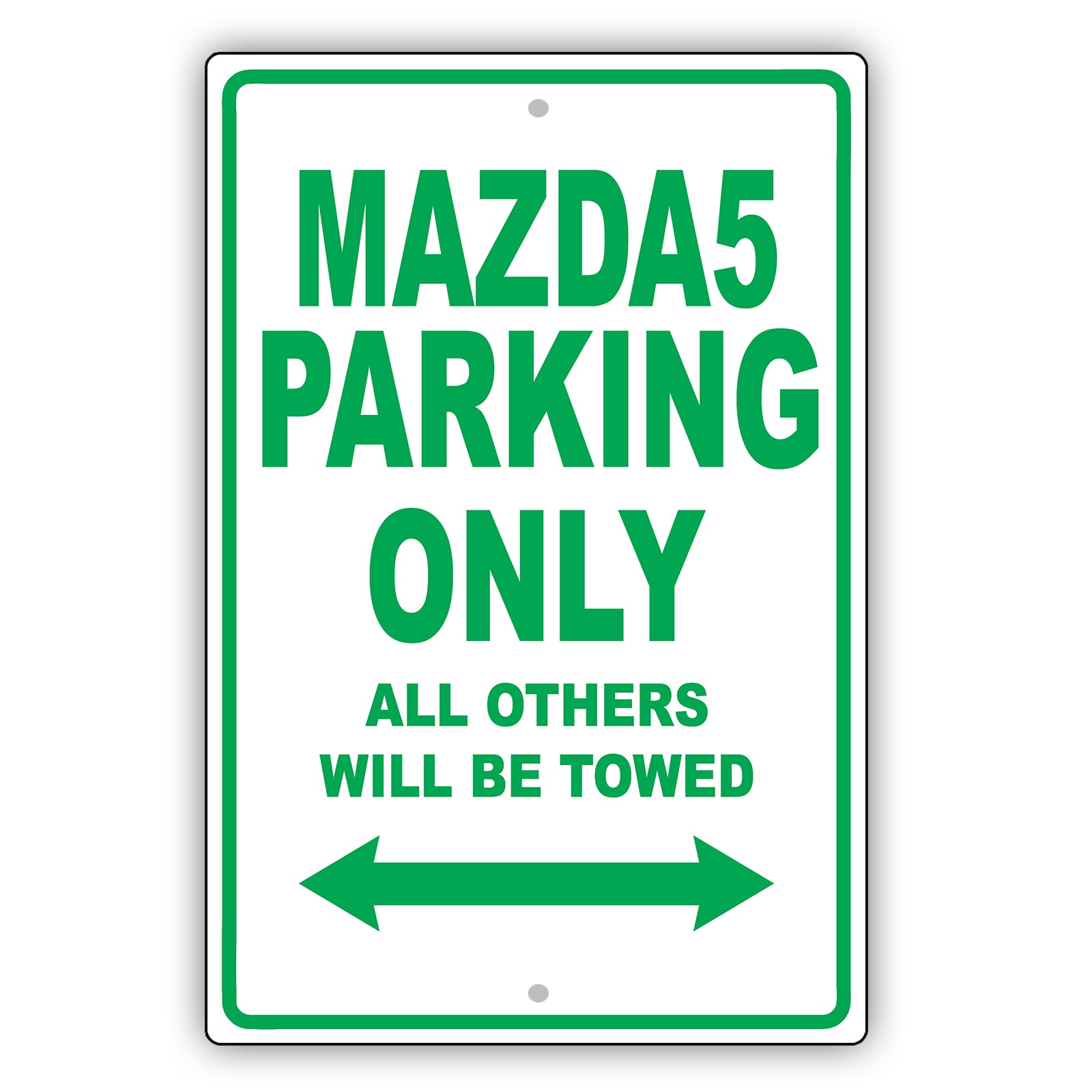 Mazda5 Parking Only All Others Will Be Towed Aluminum Decor Garage Sign