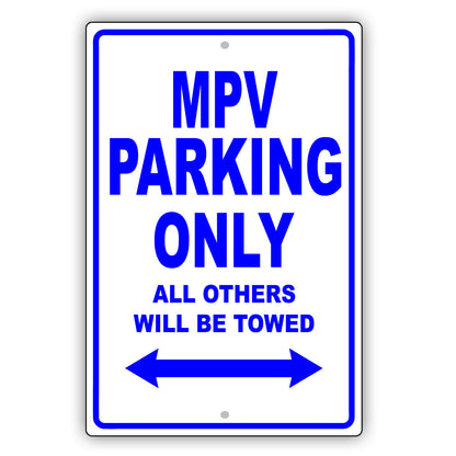 Mazda Mpv Parking Only All Others Will Be Towed Aluminum Decor Garage Sign
