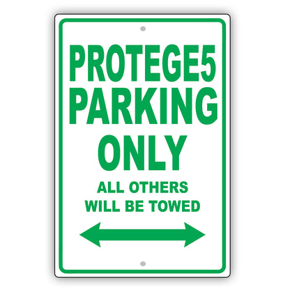 Mazda Protege5 Parking Only All Others Will Be Towed Aluminum Decor Garage Sign