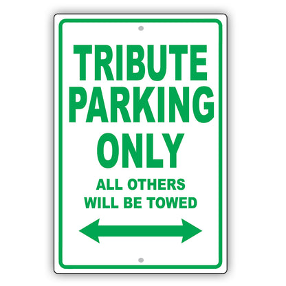 Mazda Tribute Parking Only All Others Will Be Towed Aluminum Decor Garage Sign