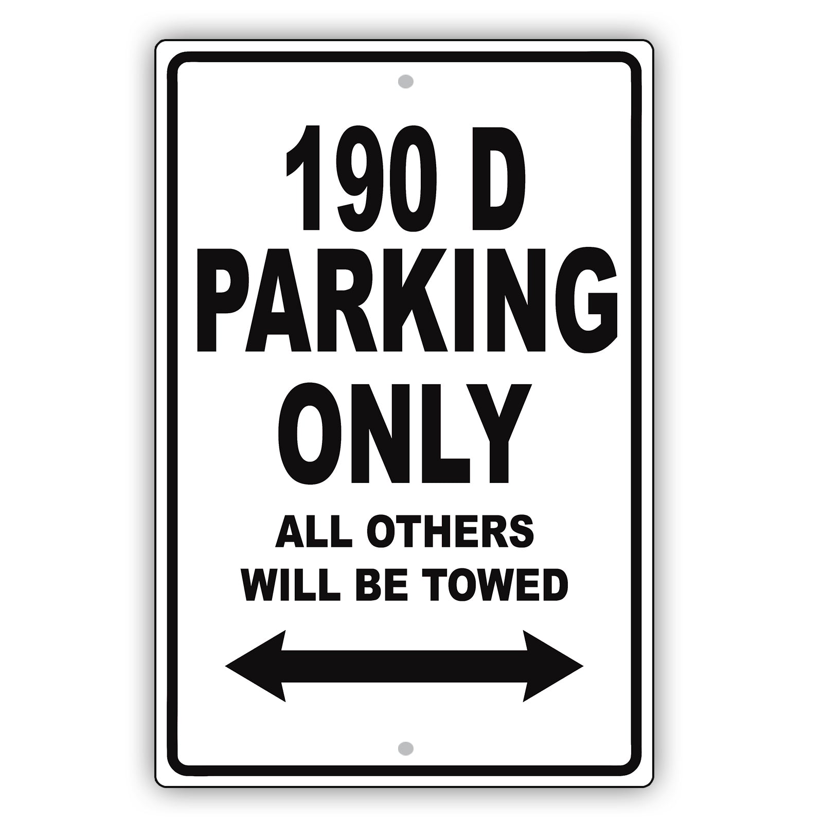 Mercedes Benz 190 D Parking Only Others Will Be Towed Aluminum Decor Garage Sign