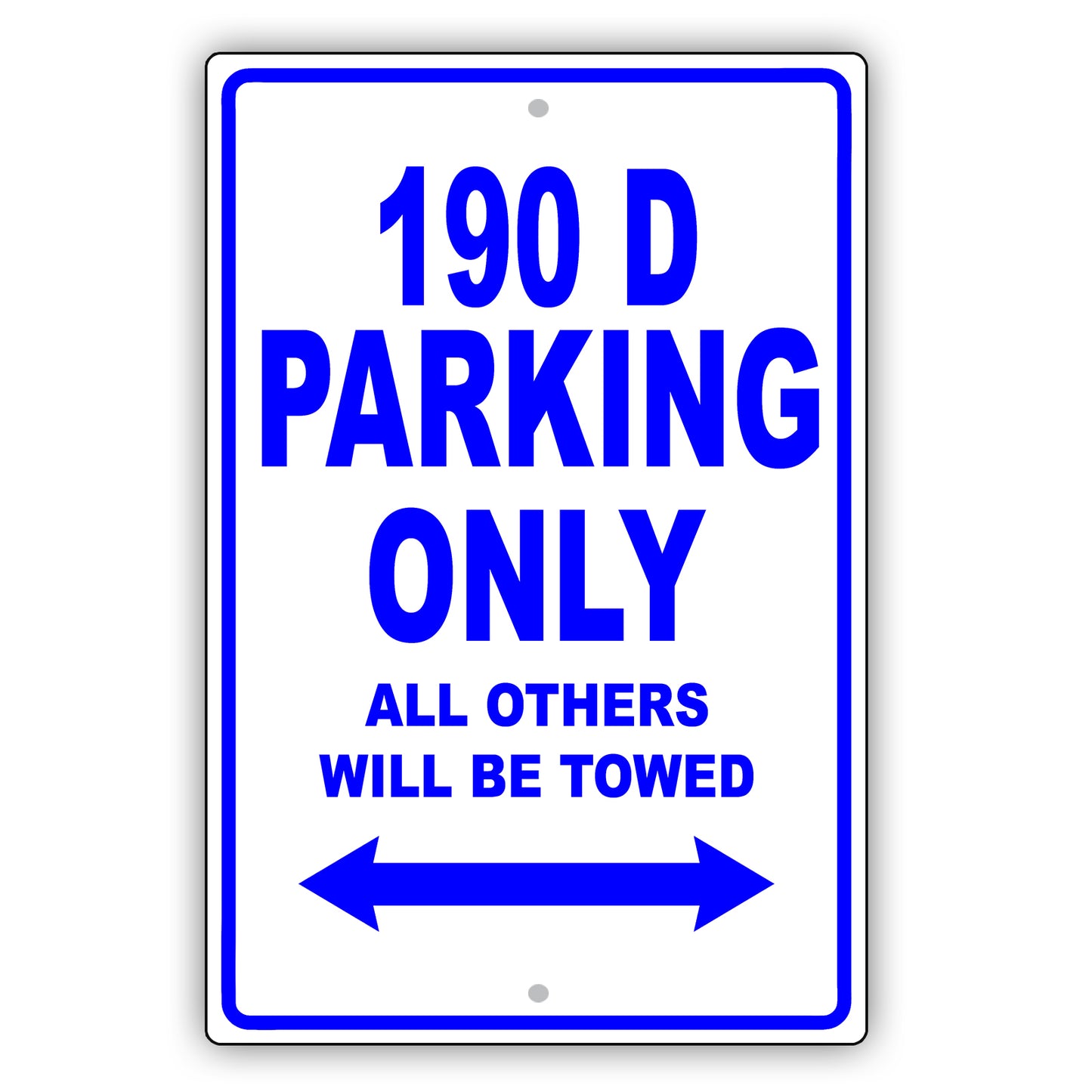 Mercedes Benz 190 D Parking Only Others Will Be Towed Aluminum Decor Garage Sign