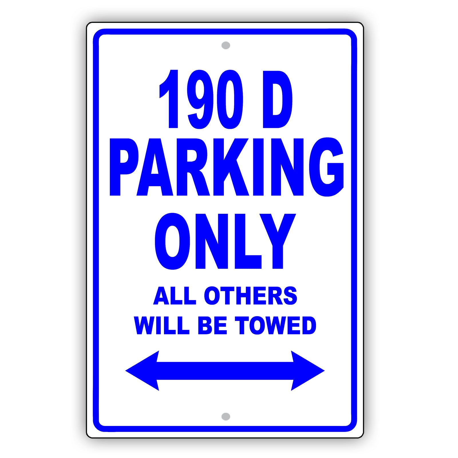 Mercedes Benz 190 D Parking Only Others Will Be Towed Aluminum Decor Garage Sign