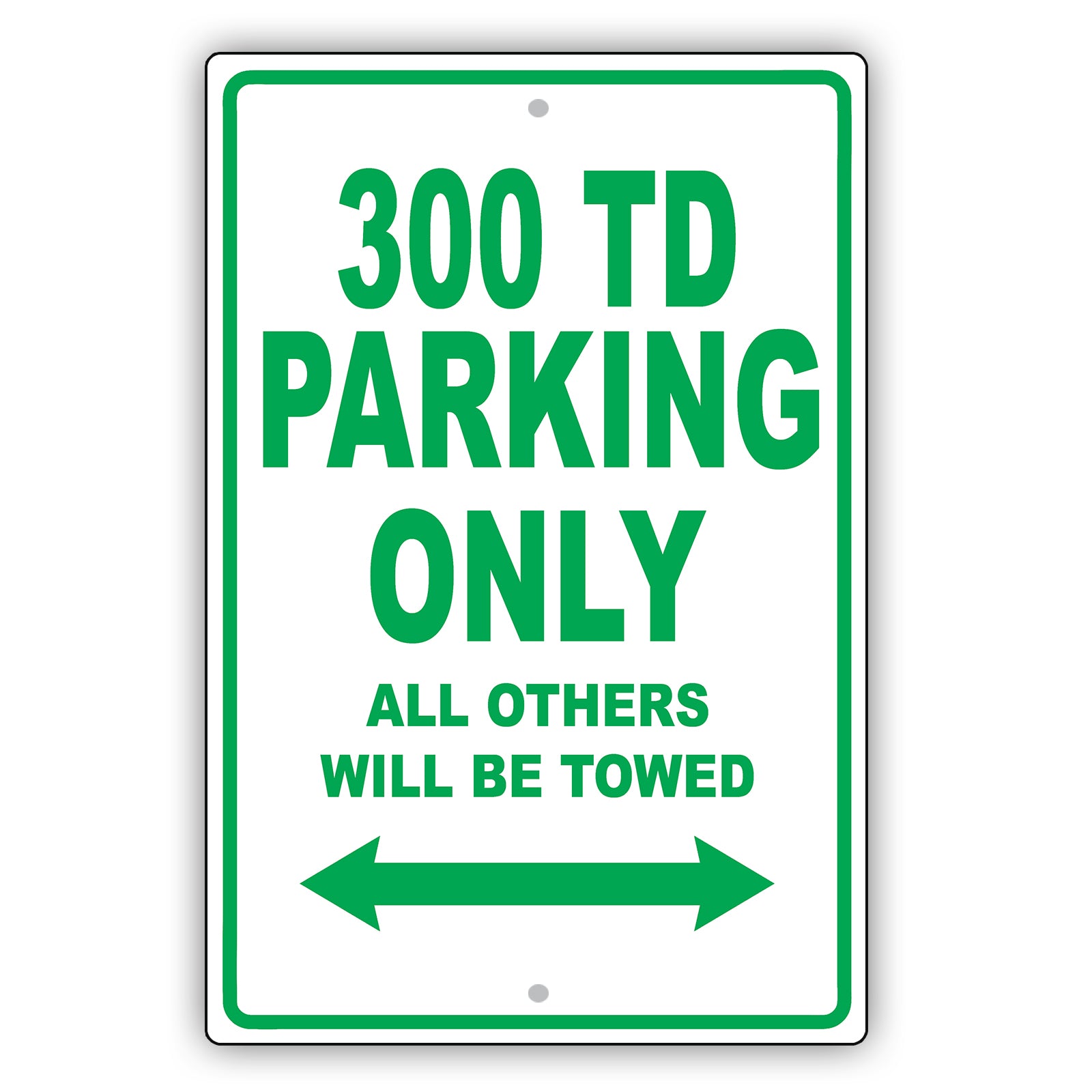 Mercedes Benz 300 Td Parking Only All Others Will Be Towed Aluminum Decor Garage Sign