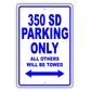 Mercedes Benz 350 Sd Parking Only All Others Will Be Towed Aluminum Decor Garage Sign
