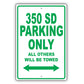 Mercedes Benz 350 Sd Parking Only All Others Will Be Towed Aluminum Decor Garage Sign