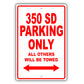 Mercedes Benz 350 Sd Parking Only All Others Will Be Towed Aluminum Decor Garage Sign