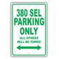 Mercedes Benz 380 Sel Parking Only Others Will Be Towed Aluminum Decor Garage Sign