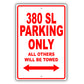 Mercedes Benz 380 Sl Parking Only All Others Will Be Towed Aluminum Decor Garage Sign