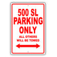 Mercedes Benz 500 Sl Parking Only All Others Will Be Towed Aluminum Decor Garage Sign