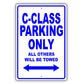 Mercedes Benz C Class Parking Only Others Will Be Towed Aluminum Decor Garage Sign