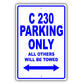 Mercedes Benz C 230 Parking Only All Others Will Be Towed Aluminum Decor Garage Sign