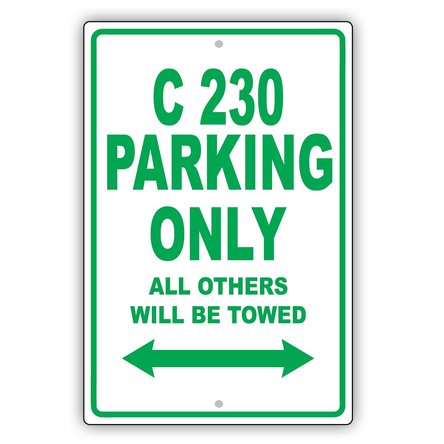 Mercedes Benz C 230 Parking Only All Others Will Be Towed Aluminum Decor Garage Sign