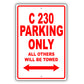 Mercedes Benz C 230 Parking Only All Others Will Be Towed Aluminum Decor Garage Sign