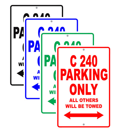Mercedes Benz C 240 Parking Only All Others Will Be Towed Aluminum Decor Garage Sign