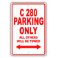 Mercedes Benz C 280 Parking Only All Others Will Be Towed Aluminum Decor Garage Sign
