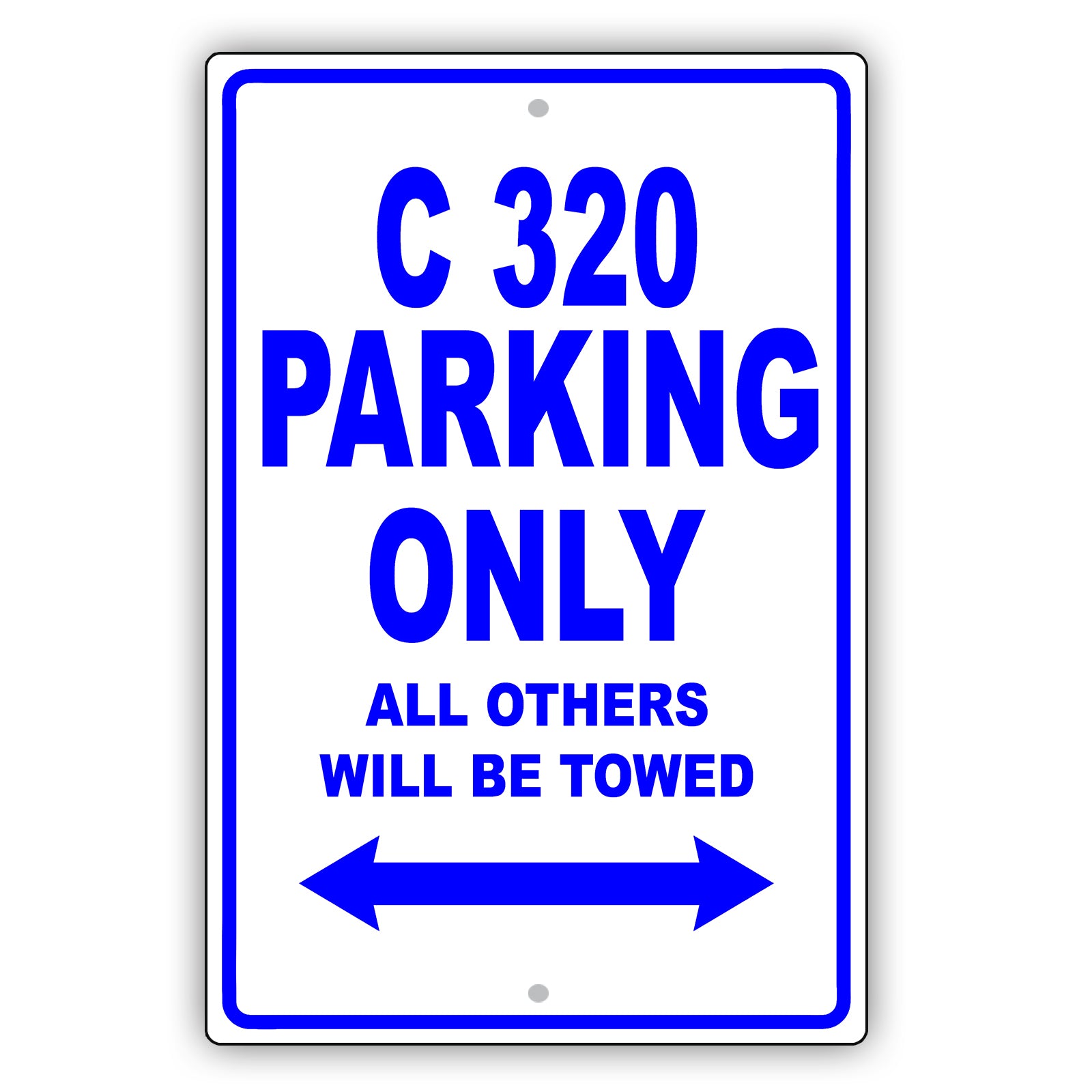 Mercedes Benz C 320 Parking Only All Others Will Be Towed Aluminum Decor Garage Sign