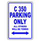 Mercedes Benz C 350 Parking Only All Others Will Be Towed Aluminum Decor Garage Sign