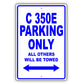 Mercedes Benz C 350e Parking Only All Others Will Be Towed Aluminum Decor Garage Sign