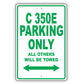 Mercedes Benz C 350e Parking Only All Others Will Be Towed Aluminum Decor Garage Sign