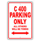 Mercedes Benz C 400 Parking Only All Others Will Be Towed Aluminum Decor Garage Sign