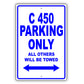 Mercedes Benz C 450 Parking Only All Others Will Be Towed Aluminum Decor Garage Sign