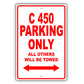 Mercedes Benz C 450 Parking Only All Others Will Be Towed Aluminum Decor Garage Sign