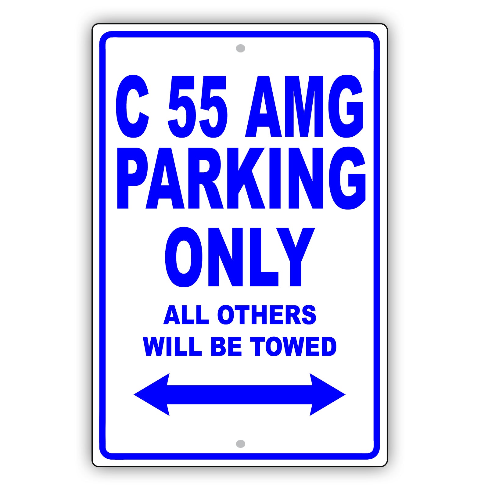 Mercedes Benz C 55 Amg Parking Only All Others Will Be Towed Aluminum Garage Sign