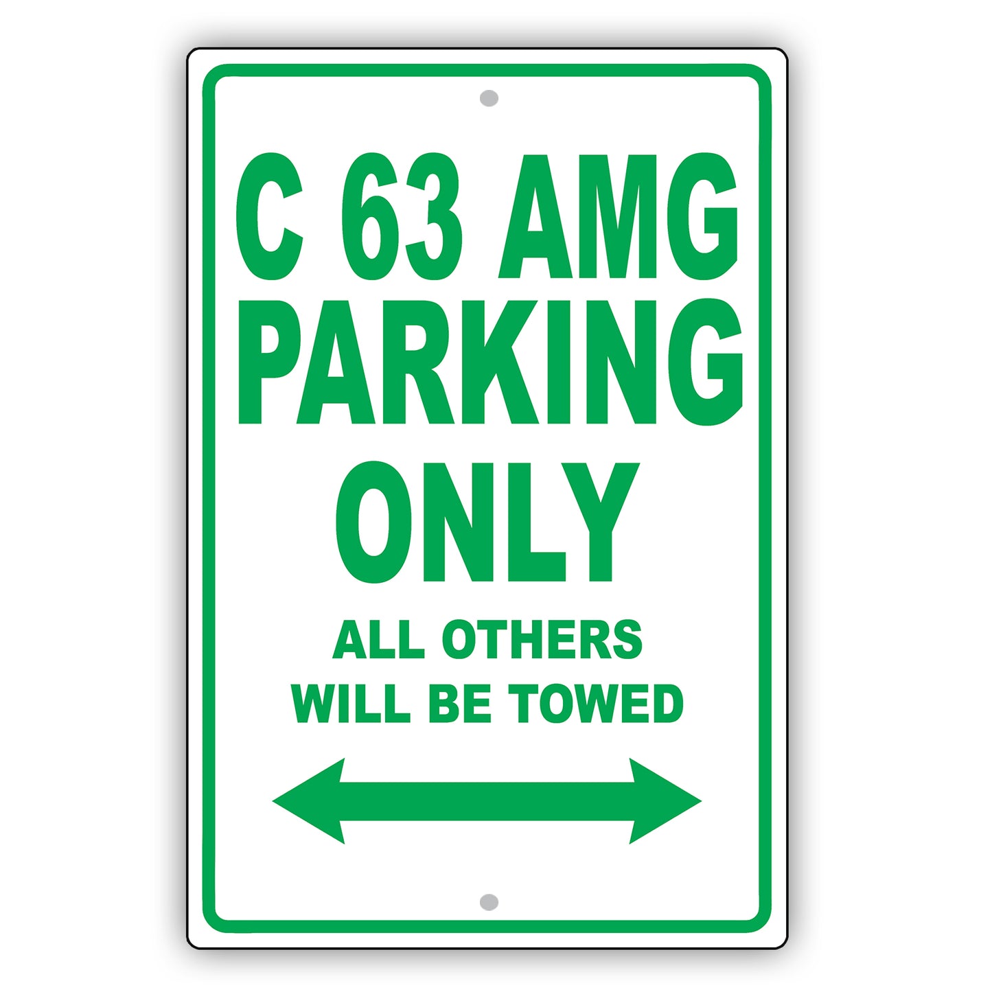 Mercedes Benz C 63 Amg Parking Only All Others Will Be Towed Aluminum Garage Sign