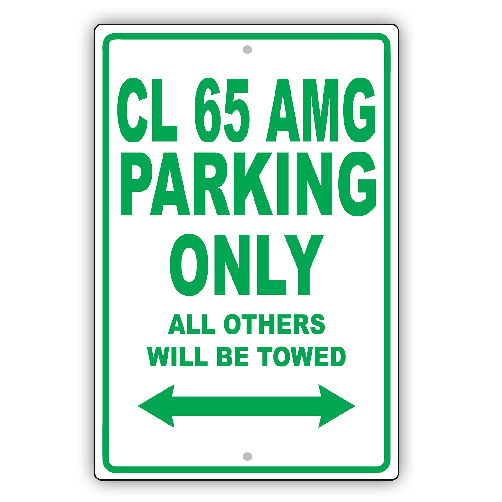 Mercedes Benz Cl 65 Amg Parking Only All Others Will Be Towed Aluminum Garage Sign