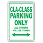Mercedes Benz Cla Class Parking Only All Others Will Be Towed Aluminum Garage Sign