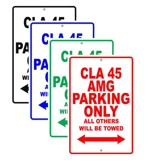 Mercedes Benz Cla 45 Amg Parking Only Others Will Be Towed Aluminum Garage Sign