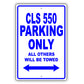 Mercedes Benz Cls 550 Parking Only Others Will Be Towed Aluminum Decor Garage Sign